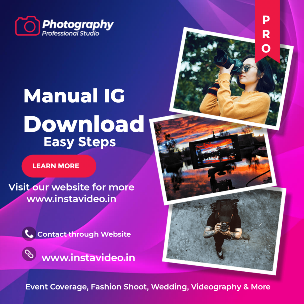  Manual process of IG Video download