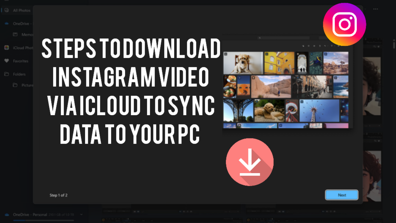 Download Instagram Video via iCloud to Sync Data to Your PC
