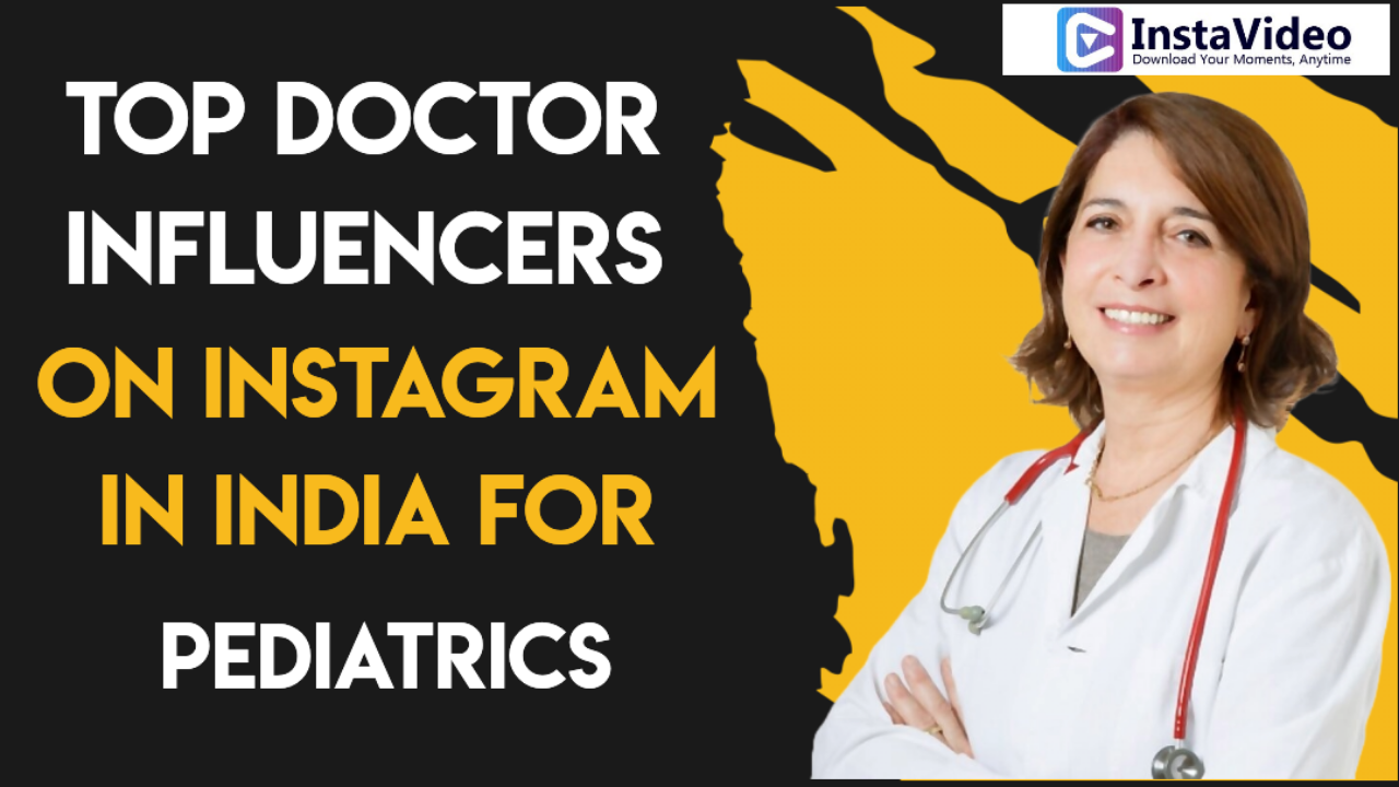 Top Doctor Influencers on Instagram in India for Pediatrics