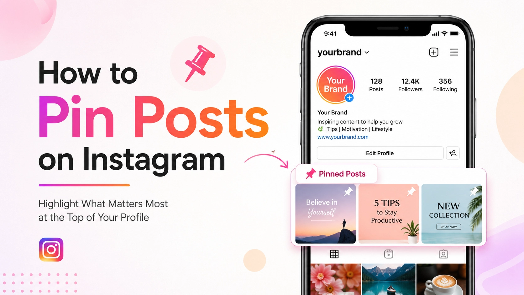 How to Pin Posts on Instagram Easily